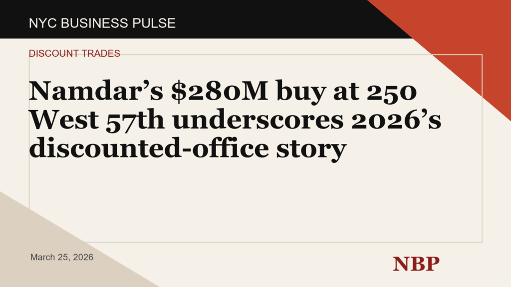 Namdar’s $280M buy at 250 West 57th underscores 2026’s discounted-office story
