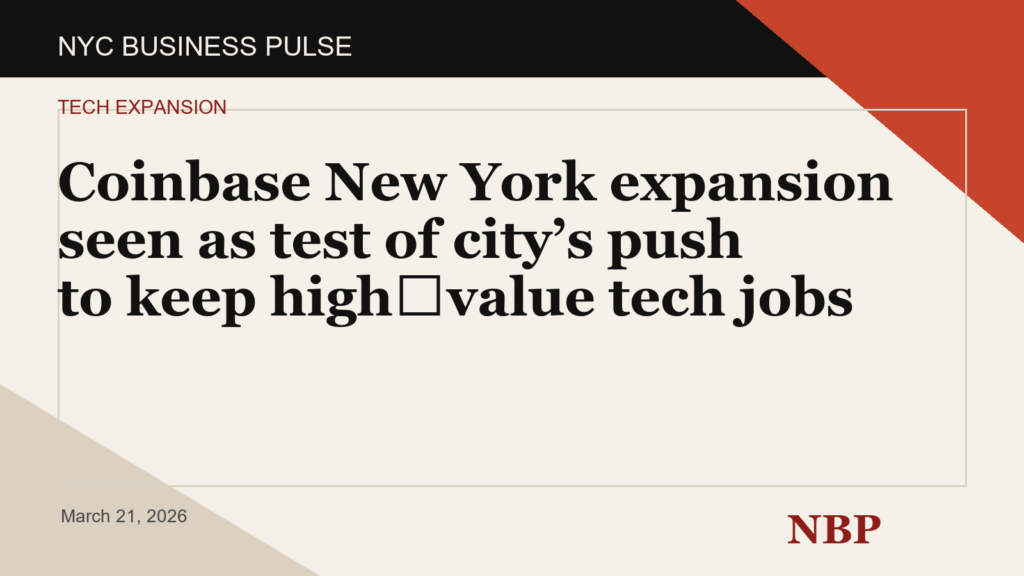 Coinbase New York expansion seen as test of city’s push to keep high‑value tech jobs
