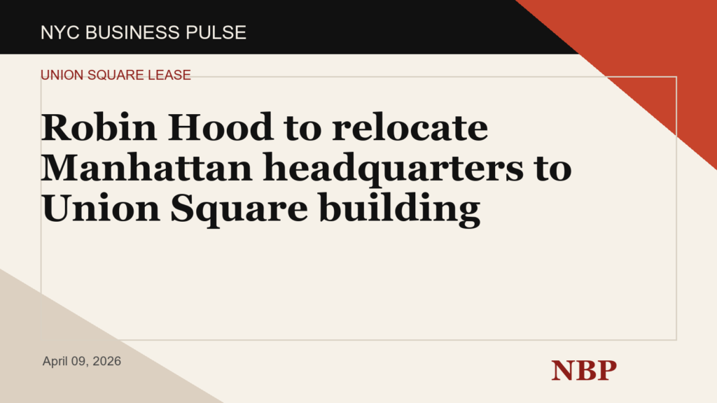 Robin Hood to relocate Manhattan headquarters to Union Square building
