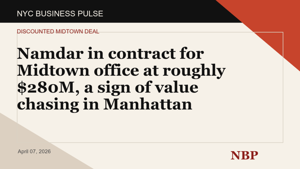 Namdar in contract for Midtown office at roughly $280M, a sign of value chasing in Manhattan