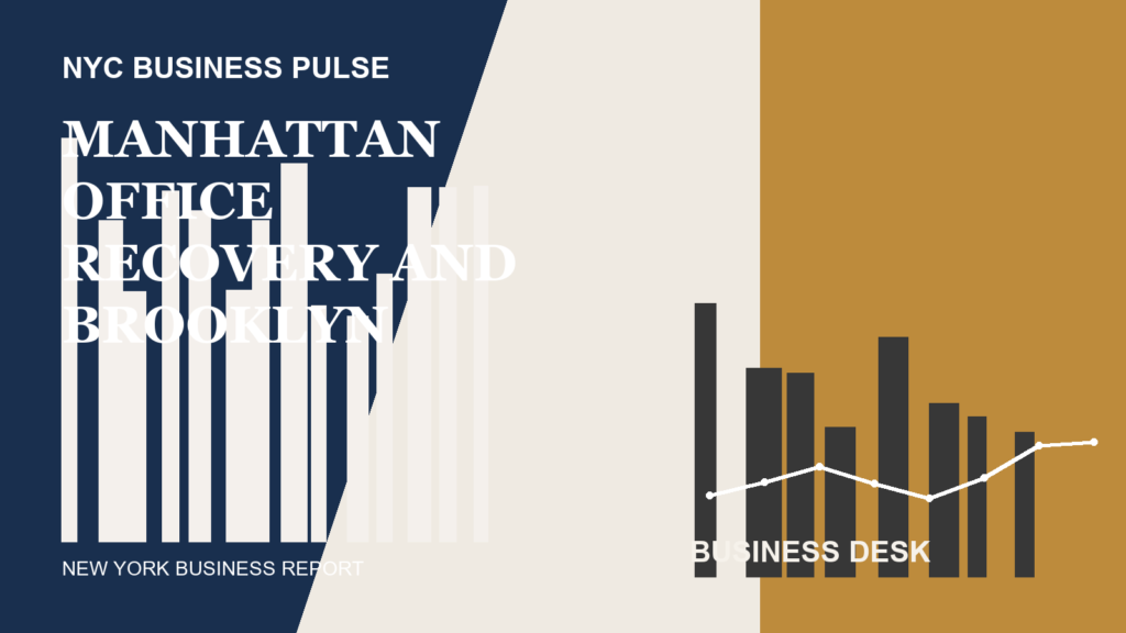 Manhattan Office Recovery and Brooklyn Retail Revival Signal Shifts in 2026