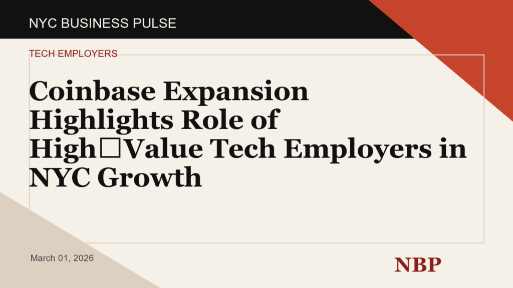 Coinbase Expansion Highlights Role of High‑Value Tech Employers in NYC Growth