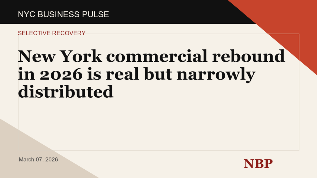 New York commercial rebound in 2026 is real but narrowly distributed