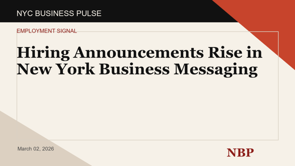 Hiring Announcements Rise in New York Business Messaging